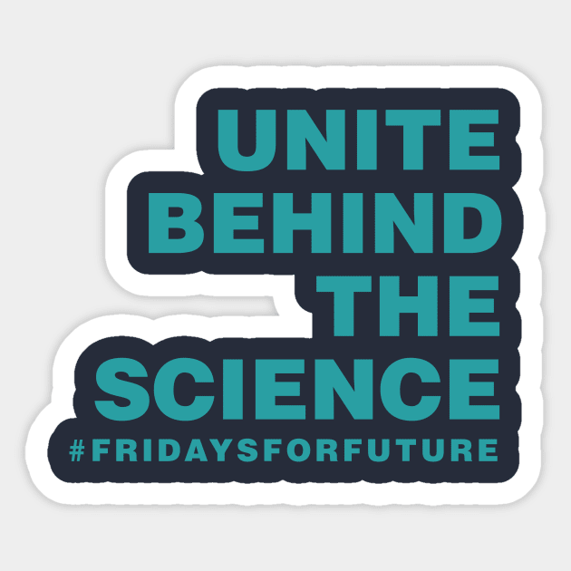 Unite Behind the Science Sticker by ShawnaMac